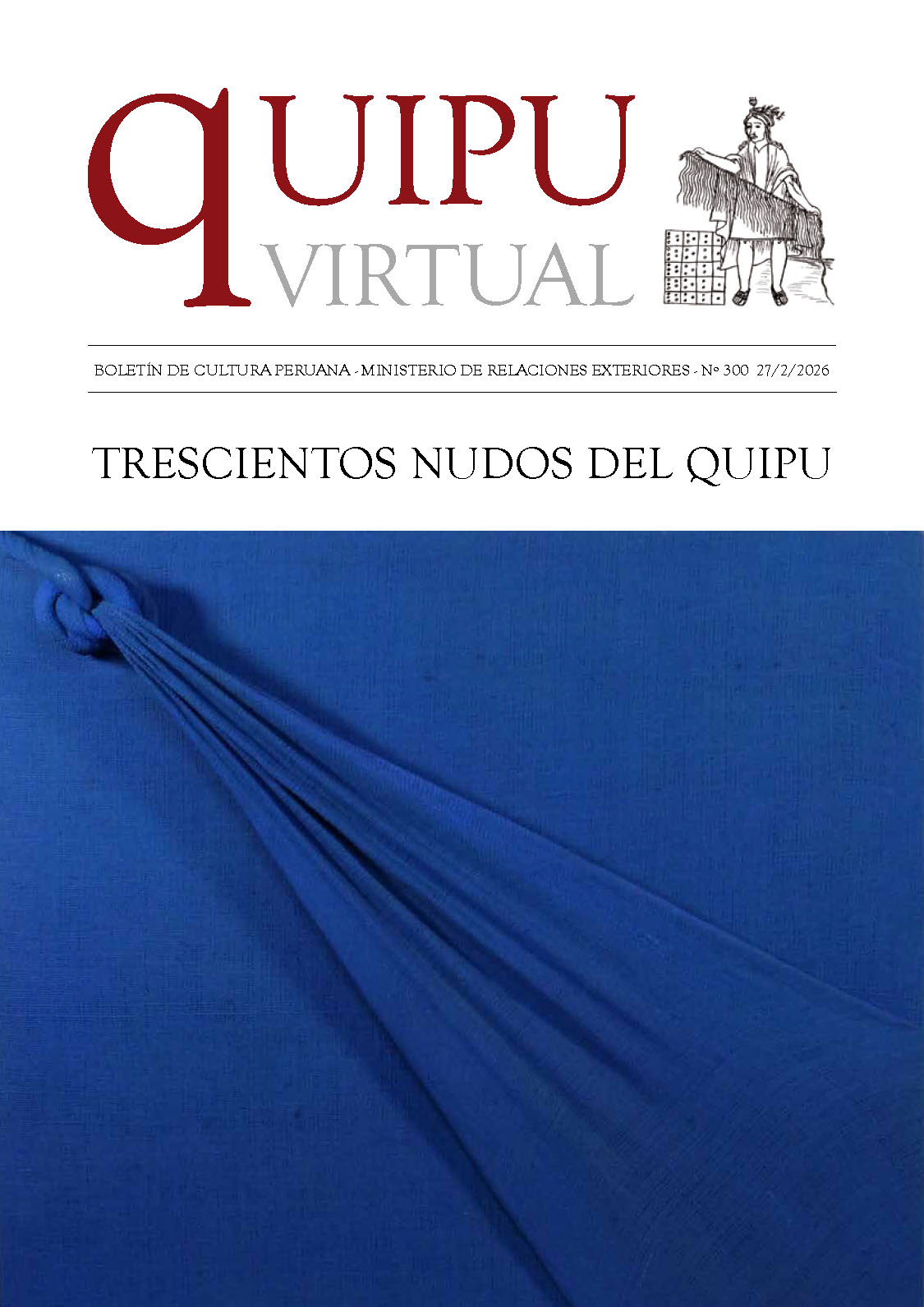 Quipu Virtual N°300 – Trescientos nudos del Quipu